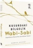 Wabi-Sabi - Kusurdaki Bilgelik