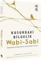 Wabi-Sabi - Kusurdaki Bilgelik - Suzuki, Nobuo