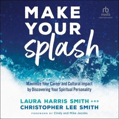 Make Your Splash - Harris Smith, Laura; Smith, Christopher Lee