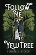 Follow Me to the Yew Tree - Bild 1