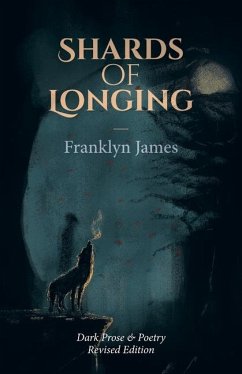 Shards of Longing - James, Franklyn