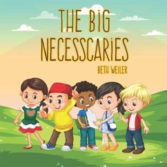 The Big Necesscaries - Weiler, Beth