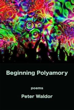 Beginning Polyamory - Waldor, Peter