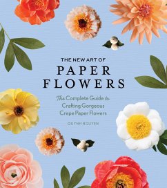 The New Art of Paper Flowers - Nguyen, Quynh