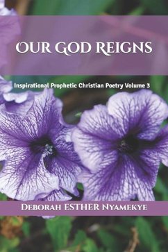 Our God Reigns - Nyamekye, Deborah Esther