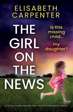 The Girl on the News - Carpenter, Elisabeth