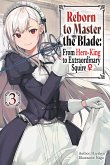 Reborn to Master the Blade: From Hero-King to Extraordinary Squire, Vol. 3 (Light Novel)