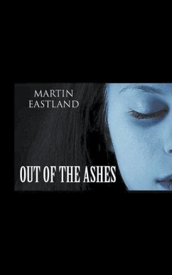 Out of the Ashes - Eastland, Martin