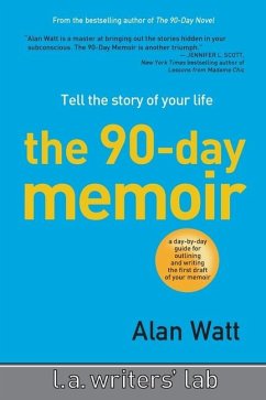 The 90-Day Memoir - Watt, Alan