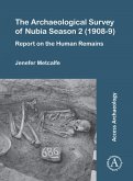 The Archaeological Survey of Nubia Season 2 (1908-9)