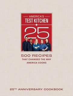 America's Test Kitchen 25th Anniversary Cookbook - America'S Test Kitchen