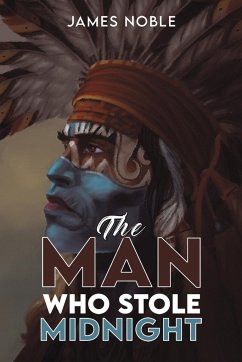 The Man who Stole Midnight - Noble, James