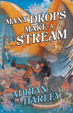 Many Drops Make a Stream - Harley, Adrian