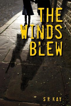 The Winds Blew - Kay, S R