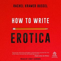 How to Write Erotica - Bussel, Rachel Kramer