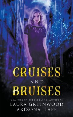 Cruises and Bruises - Greenwood, Laura; Tape, Arizona
