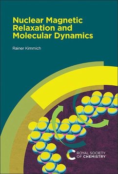 Nuclear Magnetic Relaxation and Molecular Dynamics - Kimmich, Rainer