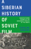 A Siberian History of Soviet Film