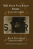 The Jack Van Loan Story