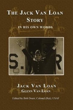 The Jack Van Loan Story - Loan, Jack van
