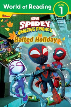 World of Reading: Spidey and His Amazing Friends: Halted Holiday - Behling, Steve