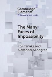 The Many Faces of Impossibility - Tanaka, Koji; Sandgren, Alexander