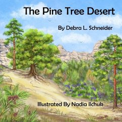 The Pine Tree Desert - Schneider, Debra L