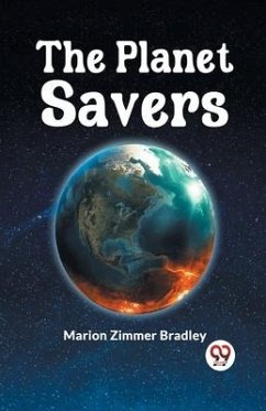 The Planet Savers - Zimmer Bradley Marion