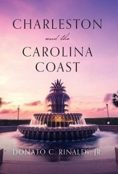 Charleston and The Carolina Coast - Rinaldi, Donato C