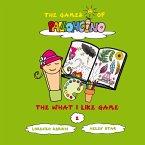 The What I Like Game The What I Like Game