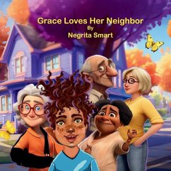 Grace Loves Her Neighbor - Smart, Negrita