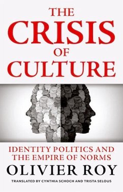 The Crisis of Culture - Roy, Olivier; Schoch, Cynthia; Selous, Trista