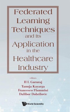 Federated Learning Techniques and Its Application in the Healthcare Industry