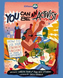 You Can Be an Activist - Rocha, Charlene; Leatherdale, Mary Beth