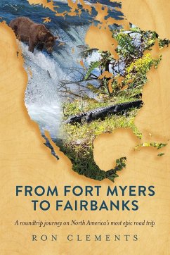 From Fort Myers to Fairbanks - Clements, Ron