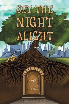 Set the Night Alight - Alexander, Ethan