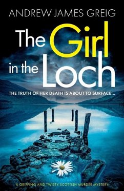 The Girl in the Loch - Greig, Andrew James