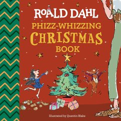 Roald Dahl: Phizz-Whizzing Christmas Book - Dahl, Roald