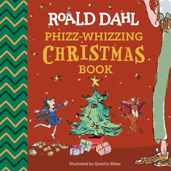 Roald Dahl: Phizz-Whizzing Christmas Book Roald Dahl: Phizz-Whizzing Christmas Book