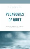 Pedagogies of Quiet