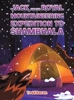 Jack and the Royal Mountaineering Expedition to Shambhala - Bacon, Todd