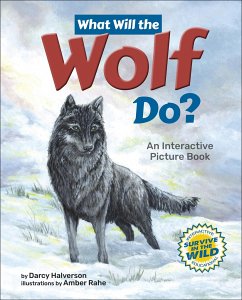 What Will the Wolf Do? - Halverson, Darcy