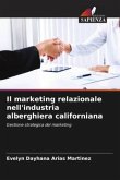 Il marketing relazionale nell'industria alberghiera californiana