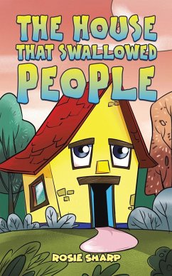 The House That Swallowed People - Sharp, Rosie