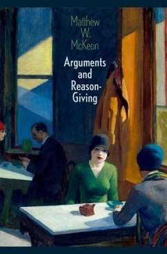 Arguments and Reason-Giving - McKeon, Matthew W