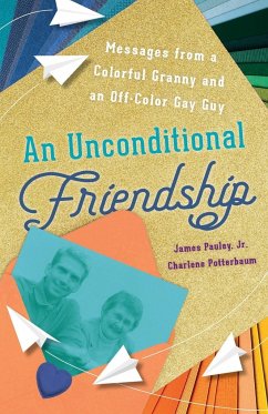 An Unconditional Friendship - Pauley, James; Potterbaum, Charlene