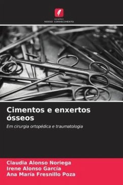 Cimentos e enxertos ósseos - Alonso Noriega, Claudia;Alonso García, Irene;Fresnillo Poza, Ana María