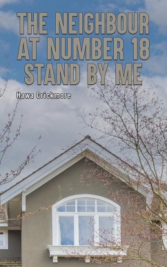 The Neighbour at Number 18 - Stand by Me - Crickmore, Hawa