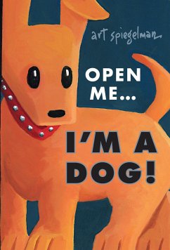 Open Me ... I'm a Dog - Spiegelman, Art