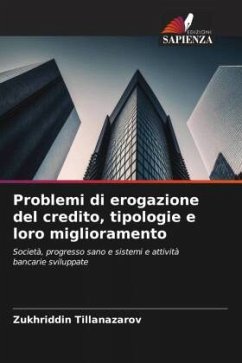 Problemi di erogazione del credito, tipologie e loro miglioramento - TIllanazarov, Zukhriddin